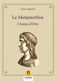 Metamorfosi. L'asino d'oro - Librerie.coop