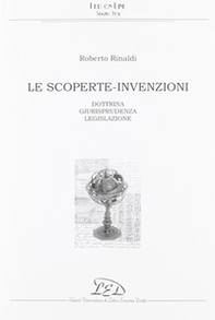 Le scoperte-invenzioni. Dottrina, giurisprudenza, legislazione - Librerie.coop