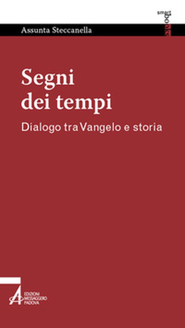 Segni dei tempi. Dialogo tra Vangelo e storia - Librerie.coop Segni dei tempi. Dialogo tra Vangelo e storia - Librerie.coop