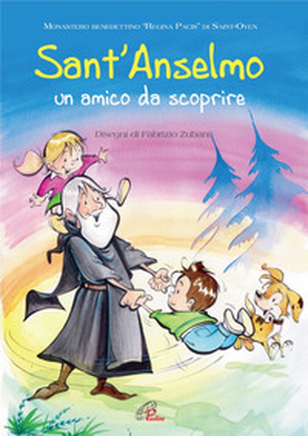 Sant'Anselmo. Un amico da scoprire - Librerie.coop Sant'Anselmo. Un amico da scoprire - Librerie.coop