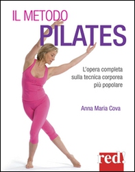 Il metodo pilates - Librerie.coop Il metodo pilates - Librerie.coop