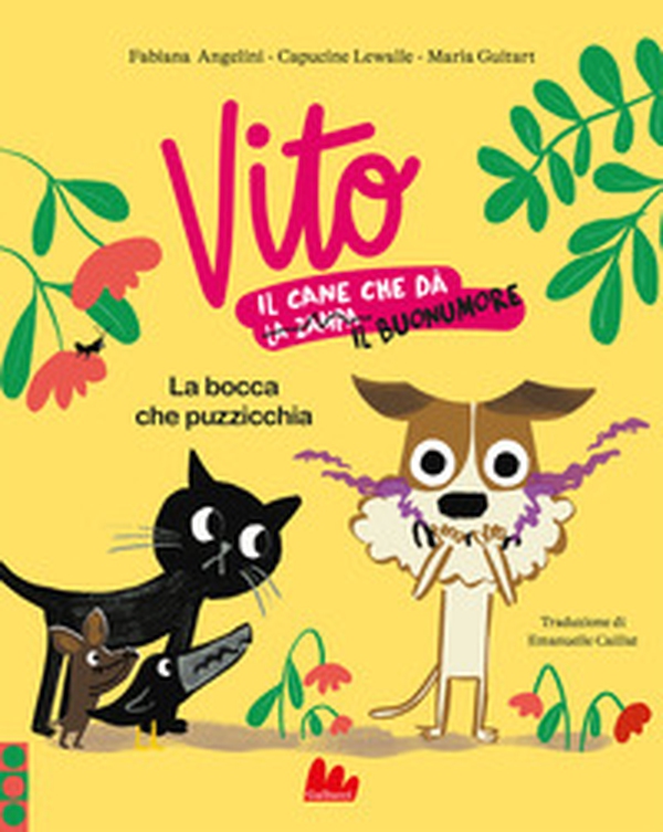 La bocca che puzzicchia. Vito, il cane che dà il buonumore - Librerie.coop La bocca che puzzicchia. Vito, il cane che dà il buonumore - Librerie.coop