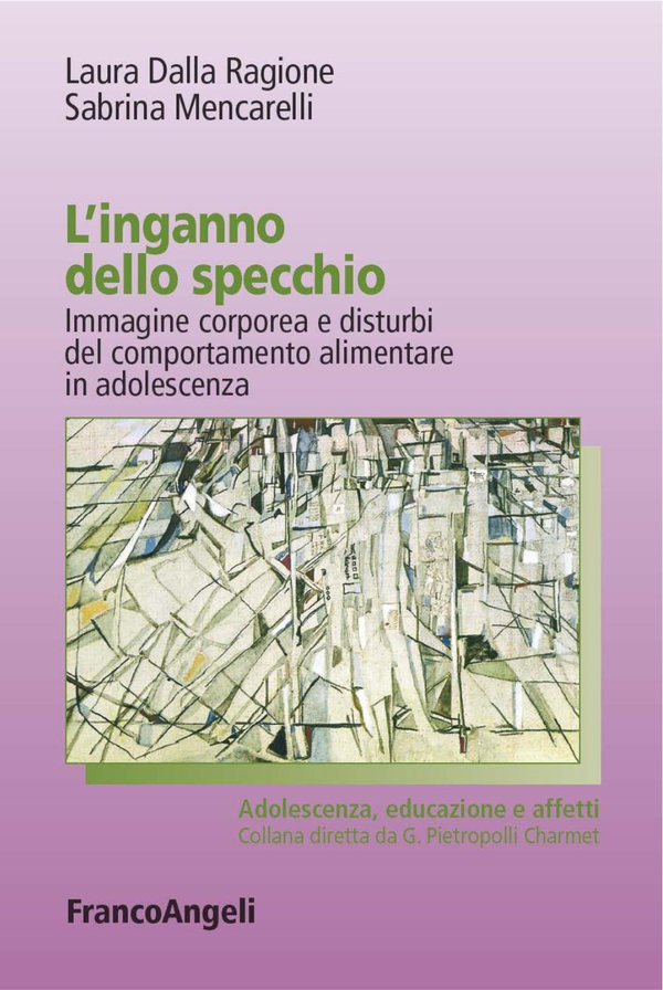 L'inganno dello specchio. Immagine corporea e disturbi del comportamento alimentare in adolescenza - Librerie.coop L'inganno dello specchio. Immagine corporea e disturbi del comportamento alimentare in adolescenza - Librerie.coop