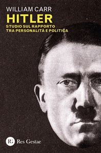Hitler. Studio sul rapporto tra personalità e politica - Librerie.coop