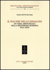 Il piacere delle immagini. Un tema aristotelico nella riflessione moderna sull'arte - Librerie.coop Il piacere delle immagini. Un tema aristotelico nella riflessione moderna sull'arte - Librerie.coop