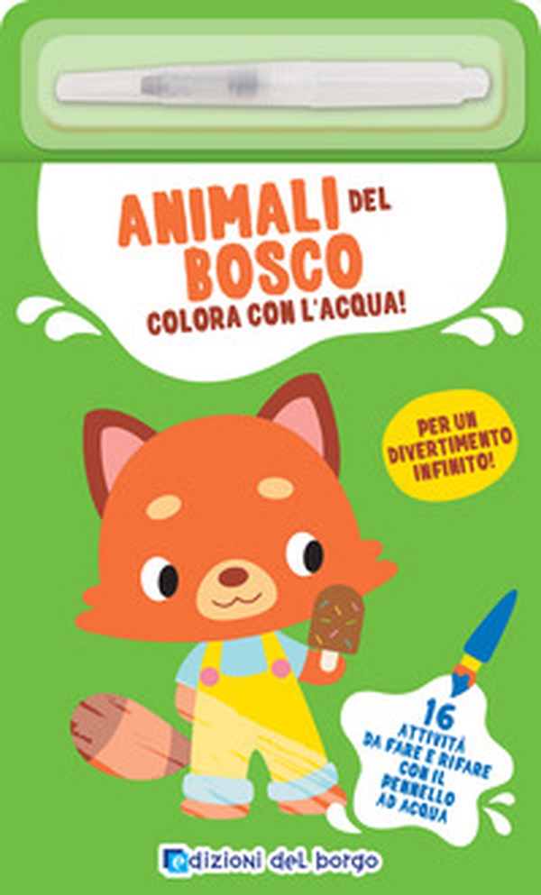 Animali del bosco. Coloro con l'acqua - Librerie.coop Animali del bosco. Coloro con l'acqua - Librerie.coop