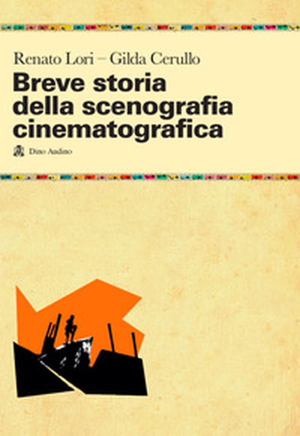 Breve storia della scenografia cinematografica - Librerie.coop Breve storia della scenografia cinematografica - Librerie.coop