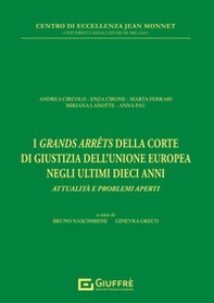 I «grands arrêts» della Corte di giustizia dell'Unione Europea negli ultimi dieci anni - Librerie.coop