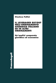 Il leveraged buyout nell'ordinamento giuridico italiano ed in altri ordinamenti - Librerie.coop