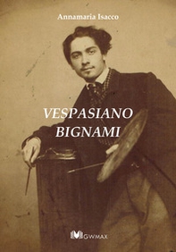 Vespasiano Bignami. Opere - Librerie.coop