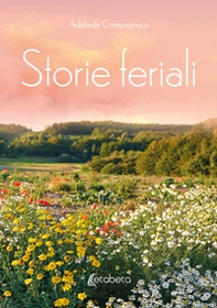 Storie feriali - Librerie.coop Storie feriali - Librerie.coop