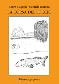 La corsa del luccio. Manuale di gioco - Librerie.coop