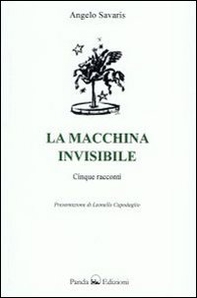 La macchina invisibile. Cinque racconti - Librerie.coop