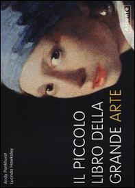 Il piccolo libro della grande arte - Librerie.coop Il piccolo libro della grande arte - Librerie.coop