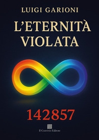 L'eternità violata - Librerie.coop