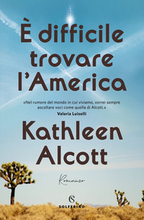 È difficile trovare l'America - Librerie.coop È difficile trovare l'America - Librerie.coop