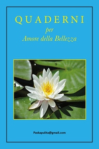 Quaderni per amore della bellezza - Librerie.coop