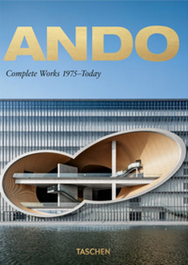 Ando. Complete works 1975-today . Ediz. italiana, spagnola e portoghese. 40th Anniversary Edition - Librerie.coop Ando. Complete works 1975-today . Ediz. italiana, spagnola e portoghese. 40th Anniversary Edition - Librerie.coop