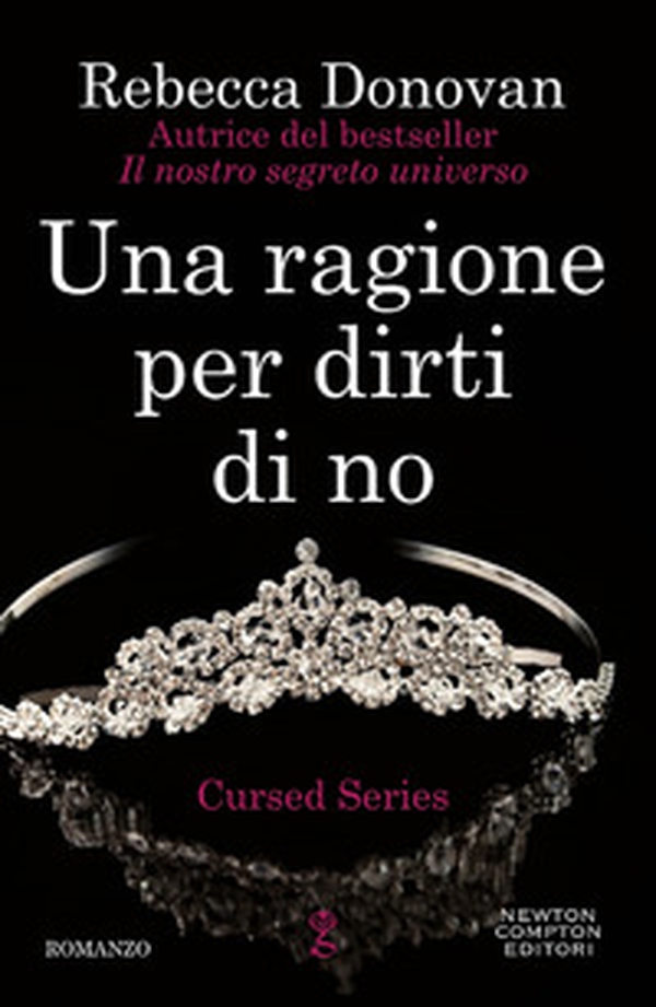 Una ragione per dirti di no. The cursed series - Librerie.coop Una ragione per dirti di no. The cursed series - Librerie.coop