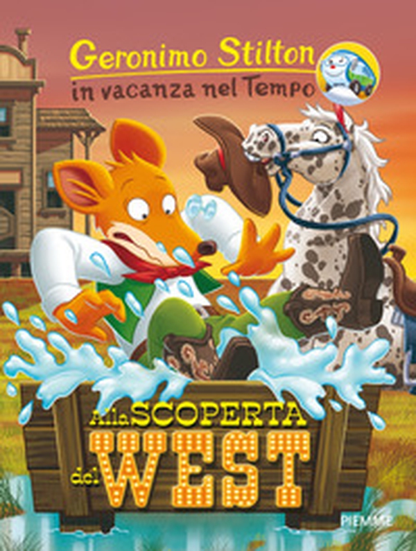 Alla scoperta del West. In vacanza nel Tempo - Librerie.coop Alla scoperta del West. In vacanza nel Tempo - Librerie.coop