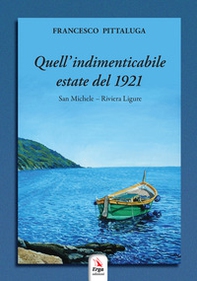 Quell'indimenticabile estate del 1921 - Librerie.coop Quell'indimenticabile estate del 1921 - Librerie.coop