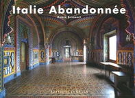 Italie abbandonée - Librerie.coop
