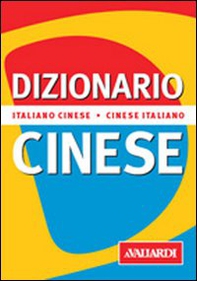 Dizionario cinese. Italiano-cinese. Cinese-italiano - Librerie.coop