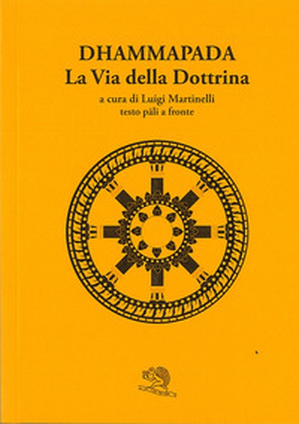 Dhammapada. La via della dottrina - Librerie.coop Dhammapada. La via della dottrina - Librerie.coop