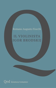 Il violinista Igor Brodskij - Librerie.coop