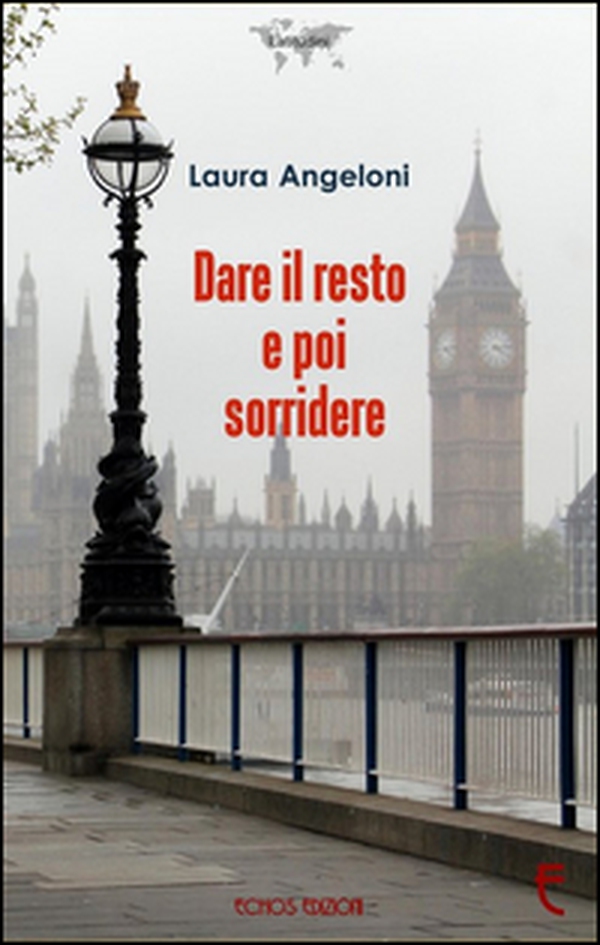 Dare il resto e poi sorridere - Librerie.coop Dare il resto e poi sorridere - Librerie.coop