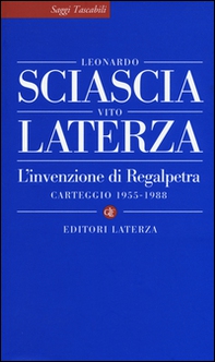 L'invenzione di Regalpetra. Carteggio 1955-1988 - Librerie.coop