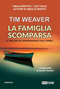 La famiglia scomparsa. Le indagini di David Raker - Vol. 13 - Librerie.coop