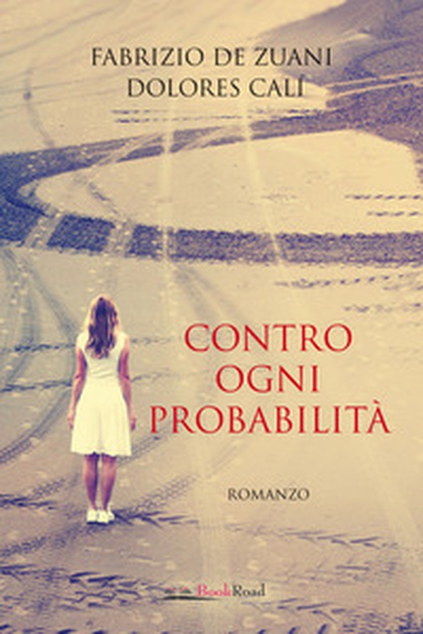 Contro ogni probabilità - Librerie.coop Contro ogni probabilità - Librerie.coop