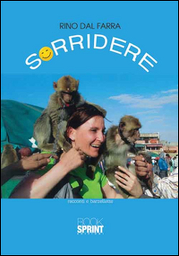 Sorridere. Racconti e barzellette - Librerie.coop Sorridere. Racconti e barzellette - Librerie.coop