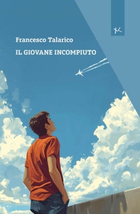 Il giovane incompiuto - Librerie.coop