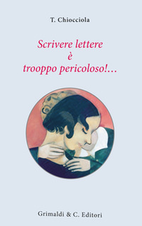 Scrivere lettere è trooppo pericoloso!... - Librerie.coop Scrivere lettere è trooppo pericoloso!... - Librerie.coop