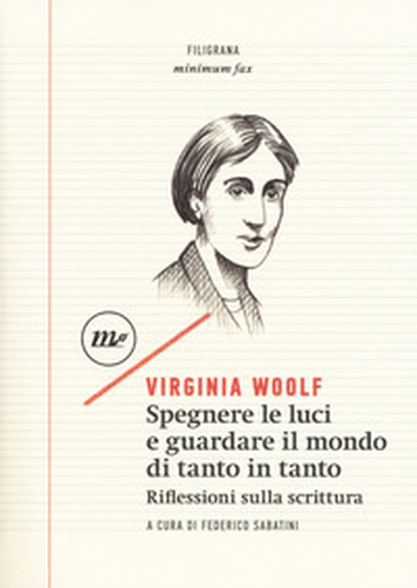 Spegnere le luci e guardare il mondo di tanto in tanto. Riflessioni sulla scrittura - Librerie.coop Spegnere le luci e guardare il mondo di tanto in tanto. Riflessioni sulla scrittura - Librerie.coop