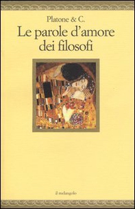 Le parole d'amore dei filosofi - Librerie.coop Le parole d'amore dei filosofi - Librerie.coop