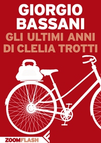 Gli ultimi anni di Clelia Trotti - Librerie.coop Gli ultimi anni di Clelia Trotti - Librerie.coop