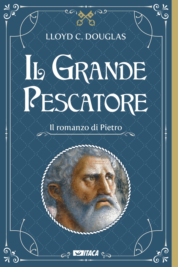 Il Grande Pescatore. Il romanzo di Pietro - Librerie.coop Il Grande Pescatore. Il romanzo di Pietro - Librerie.coop