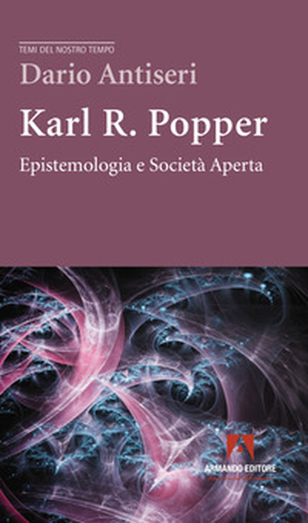 Karl R. Popper. Epistemologia e società aperta - Librerie.coop Karl R. Popper. Epistemologia e società aperta - Librerie.coop