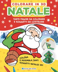 Natale. Colorare in 3D. Tante pagine da colorare tanti soggetti da costruire - Librerie.coop