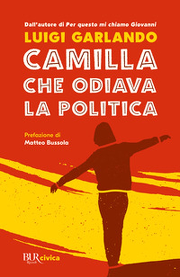 Camilla che odiava la politica - Librerie.coop Camilla che odiava la politica - Librerie.coop