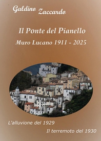 Il ponte del Pianello, Muro Lucano 1911-2025-L'alluvione del 1929-Il terremoto del 1930 - Librerie.coop Il ponte del Pianello, Muro Lucano 1911-2025-L'alluvione del 1929-Il terremoto del 1930 - Librerie.coop