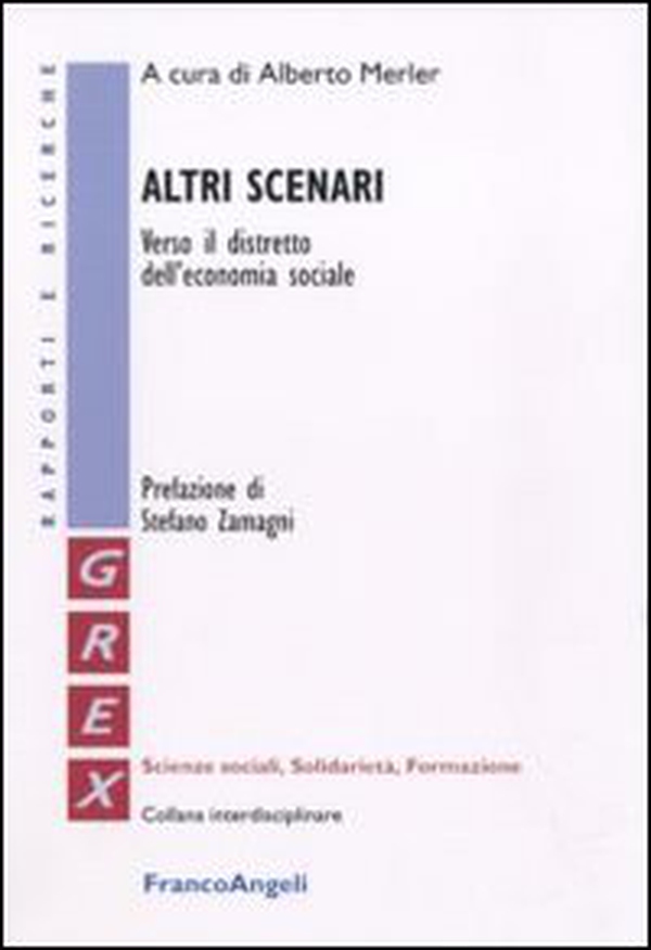 Altri scenari. Verso il distretto dell'economia sociale - Librerie.coop Altri scenari. Verso il distretto dell'economia sociale - Librerie.coop