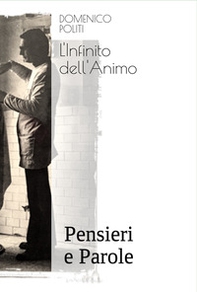 L'infinito dell'animo. Pensieri e parole - Librerie.coop L'infinito dell'animo. Pensieri e parole - Librerie.coop