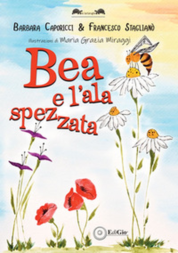 Bea e l'ala spezzata - Librerie.coop