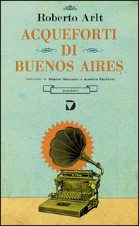 Acqueforti di Buenos Aires - Librerie.coop