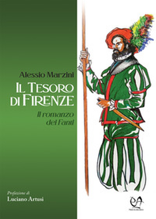 Il tesoro di Firenze. Il romanzo dei Fanti - Librerie.coop Il tesoro di Firenze. Il romanzo dei Fanti - Librerie.coop
