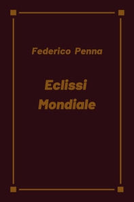 Eclissi mondiale - Librerie.coop Eclissi mondiale - Librerie.coop